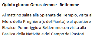 Quinto giorno - Gerusalemme - Betlemme